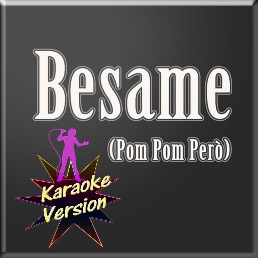 Picture of Besame (Pom Pom Però) [Karaoke Version]