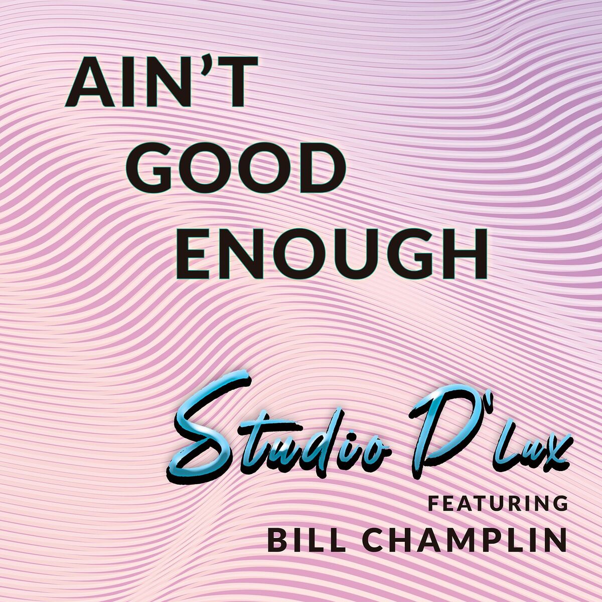 Album cover of Ain't Good Enough