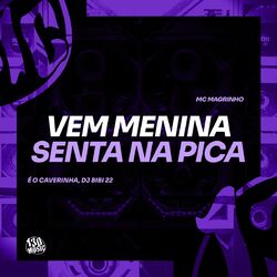 Cover of Vem Menina Senta na Pica