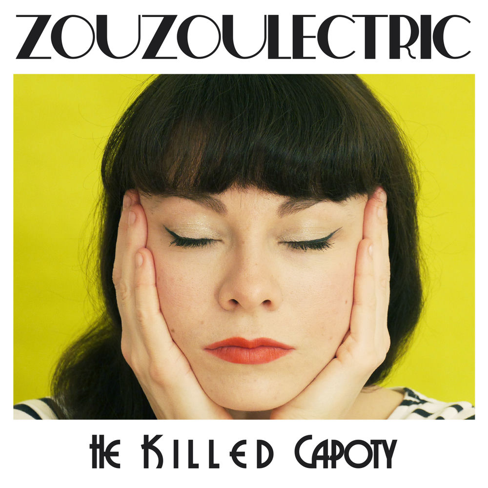 Zouzoulectric – He Killed Capoty borító