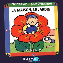 Cover of Danse-mi - chante-moi (La maison, le jardin)