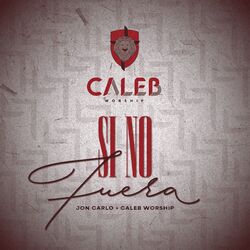 Si No Fuera