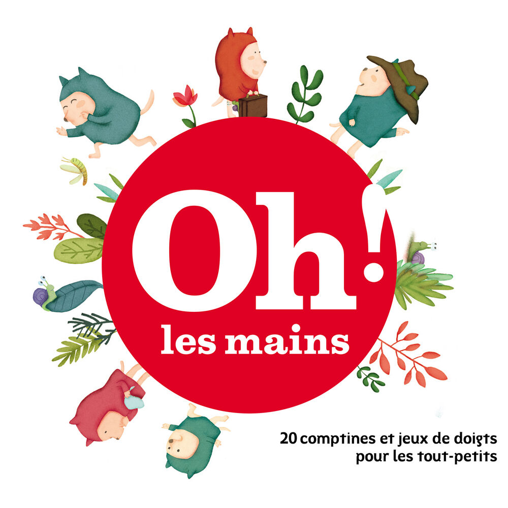 Picture of Oh ! Les mains (20 comptines et jeux de doigts pour les tout-petits)