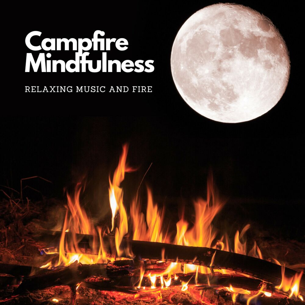Picture of Campfire Mindfulness: Relaxing Music and Fire
