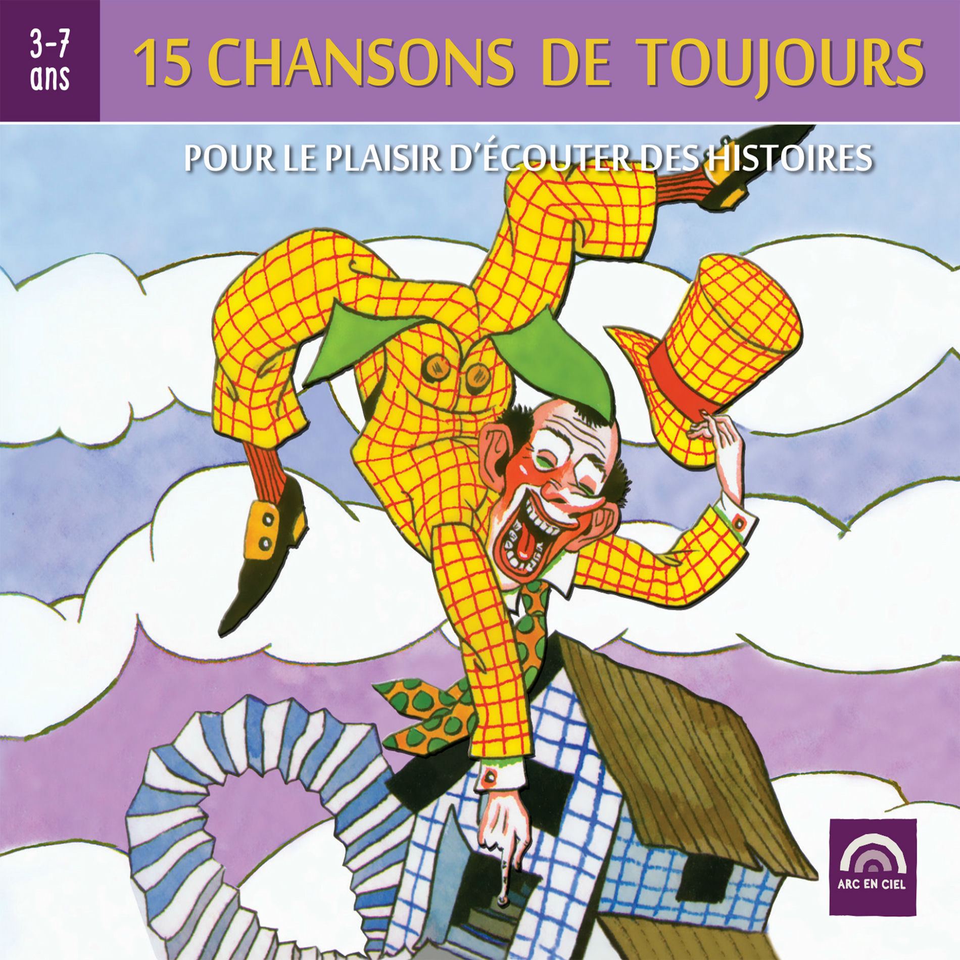 Album cover of 15 chansons de toujours, pour le plaisir d'écouter des histoires (3 à 7 ans)
