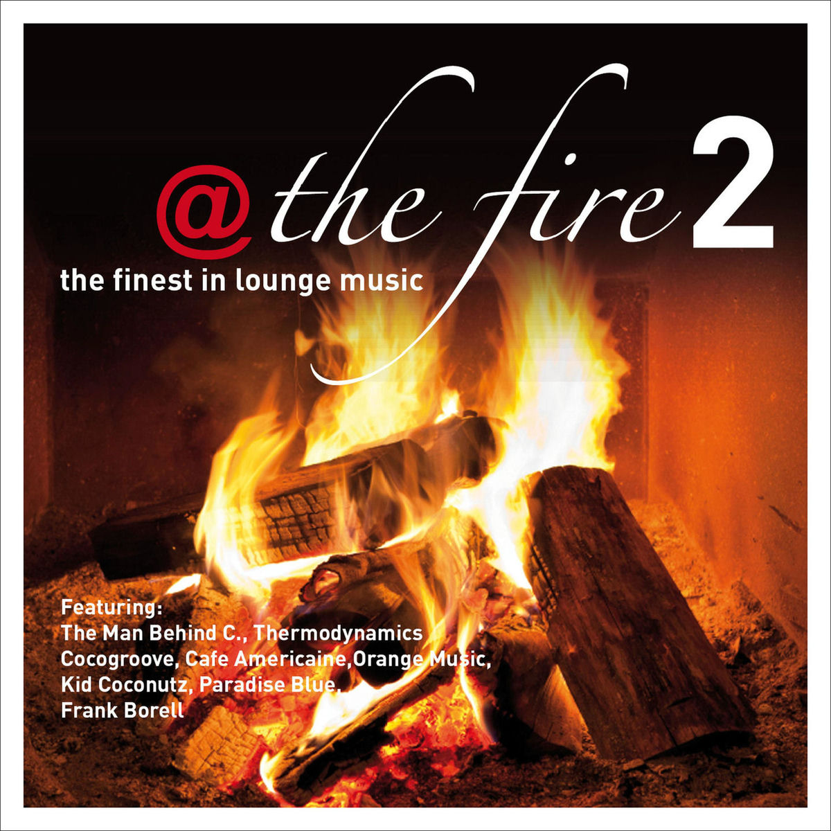 Album cover of @ the Fire, Vol. 2 - The Finest in Lounge Music