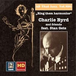 Cover of All That Jazz, Vol. 106: "Ring Them Harmonics" - Charlie Byrd & Friends (Feat. Stan Getz)