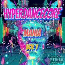 Cover of HYPERDANCECORE MANIA, Vol. 1