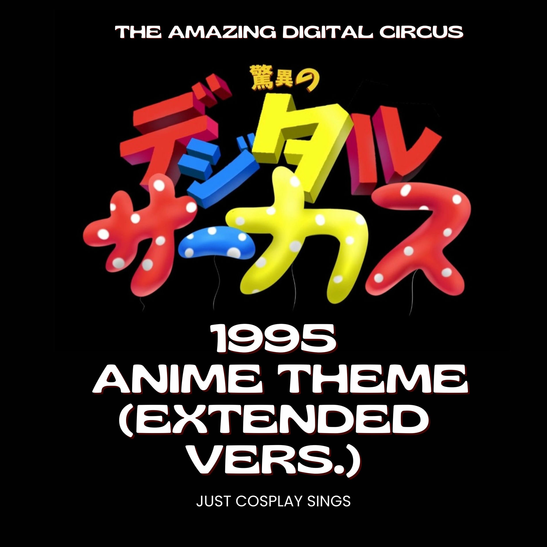 JustCosplaySings - The Amazing Digital Circus (Retro Anime
