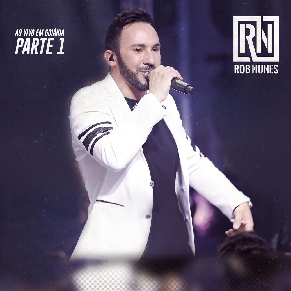 Picture of Rob Nunes Ao Vivo em Goiânia, Parte 1