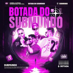 Cover of BOTADA DO SUBMUNDO (feat. MC ZL)