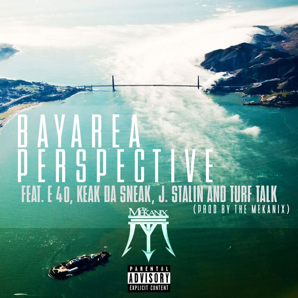 Picture of Bay Area Perspective (feat. E-40, Keak da Sneak, J. Stalin & Turf Talk) - Single