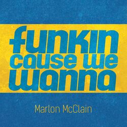 Cover of Funkin Cause We Wanna