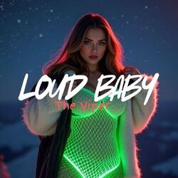 Loud Baby