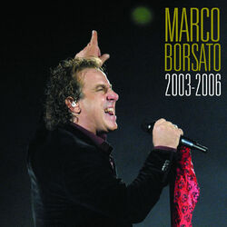 Cover of Marco Borsato 2003 - 2006