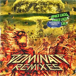 Cover of Dominate (Boombox Cartel Edit)