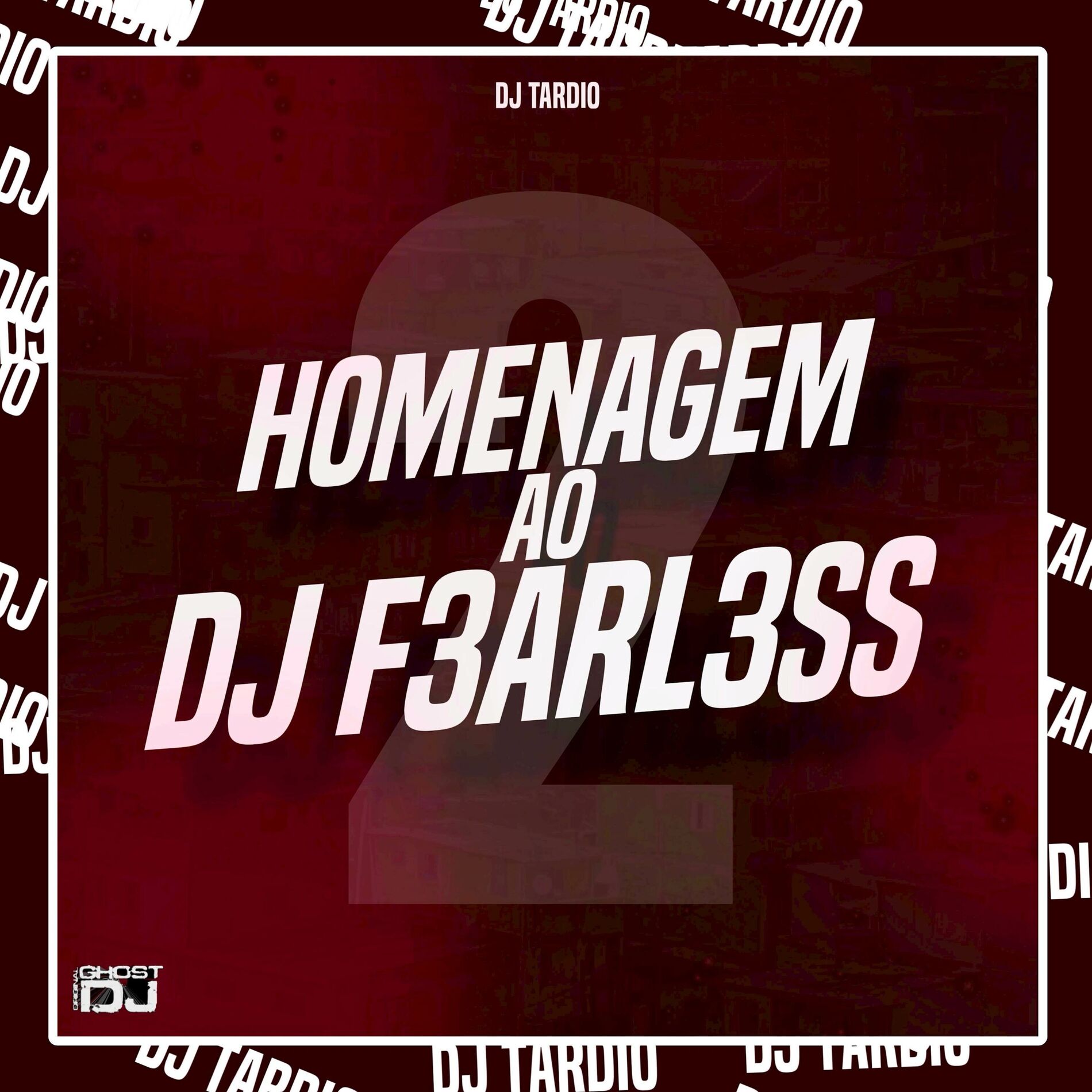 Album cover of HOMENAGEM AO DJ F3ARL3SS 2