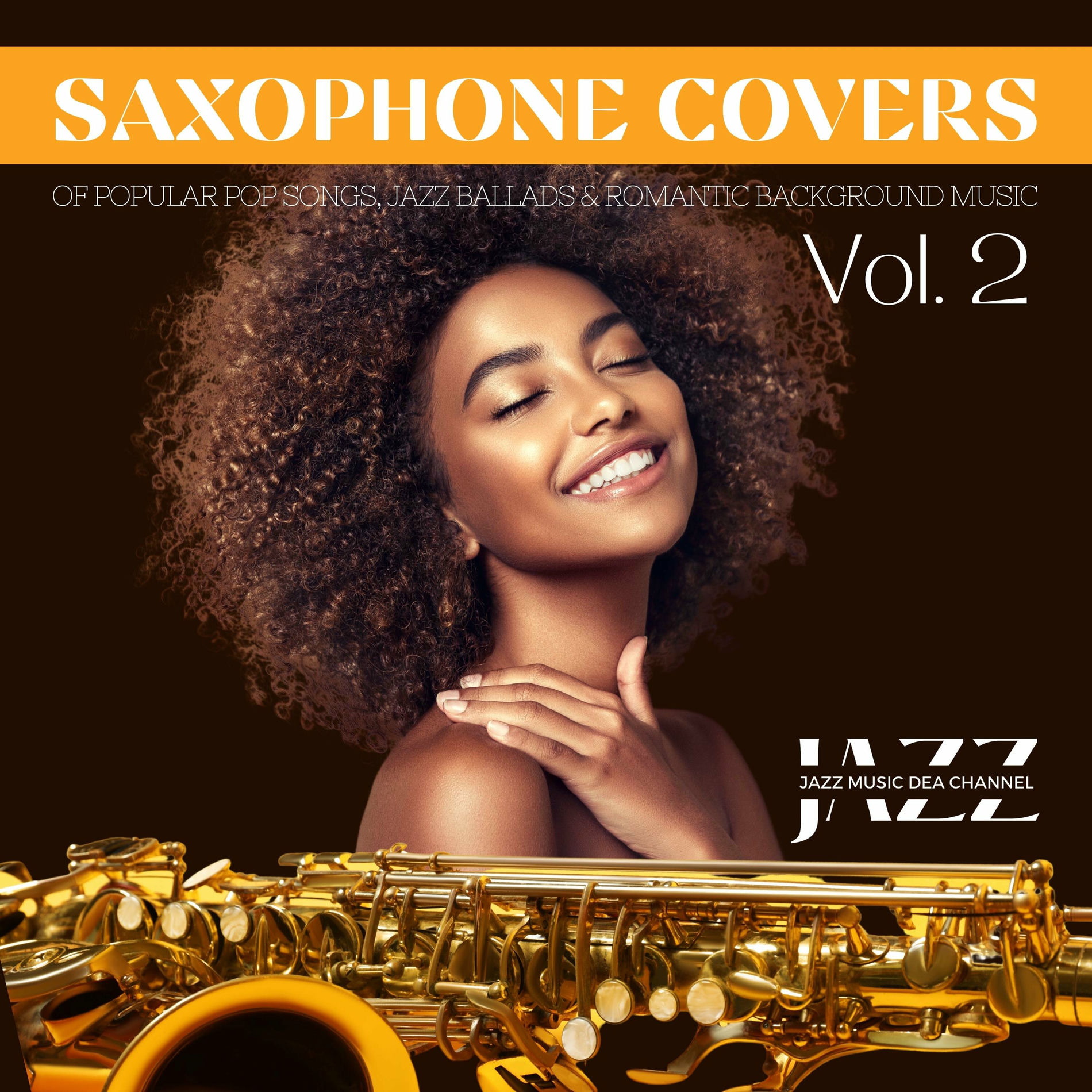 Album cover of Saxophone Covers of Popular Pop Songs, Jazz Ballads & Romantic Background Music Vol. 2