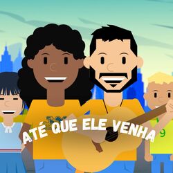 Cover of Até Que Ele Venha