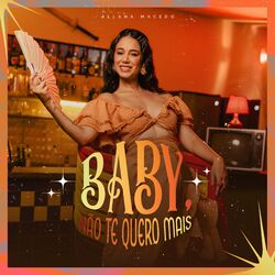 Cover of Baby, Não Te Quero Mais