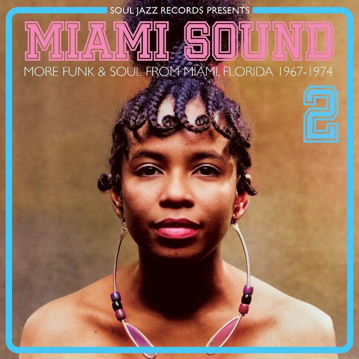 Album cover of Soul Jazz Records presents MIAMI SOUND 2 – More Funk & Soul From Miami, Florida 1967-74