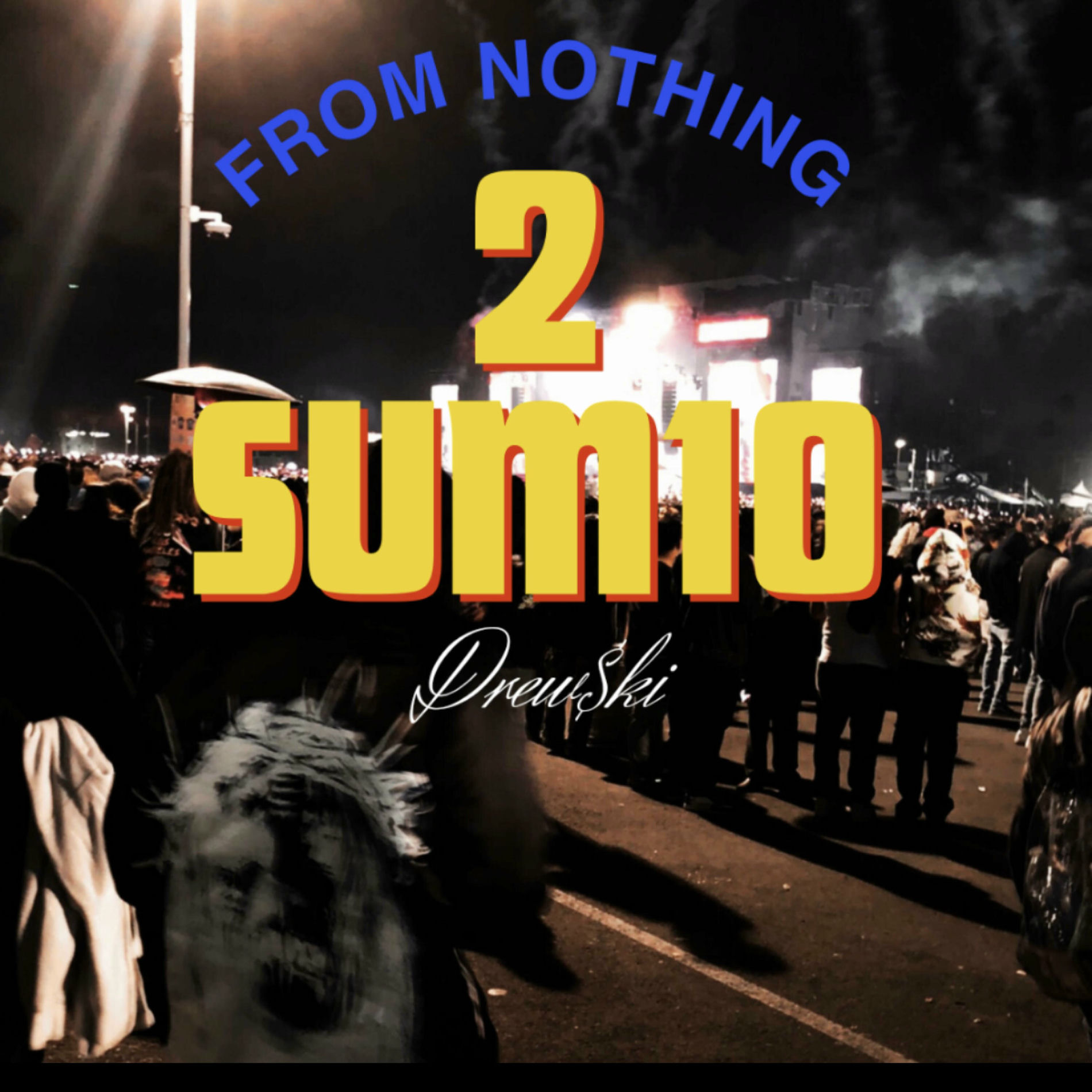 Album cover of From nothing 2 Sum10