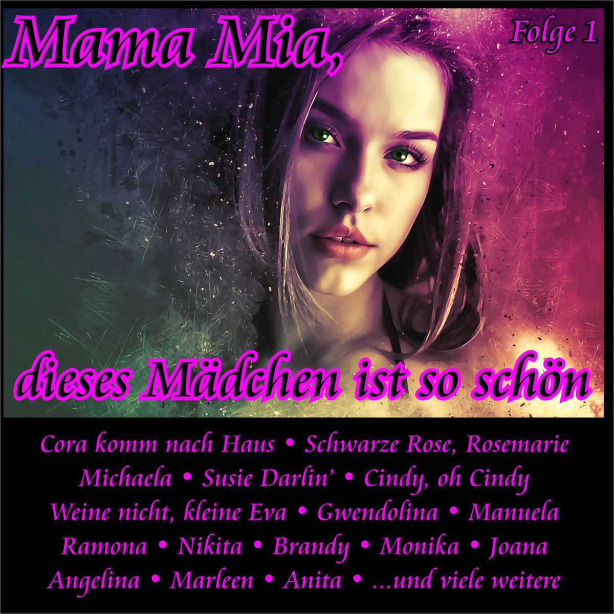 Album cover of Mama Mia, dieses Mädchen ist so schön, Folge 1