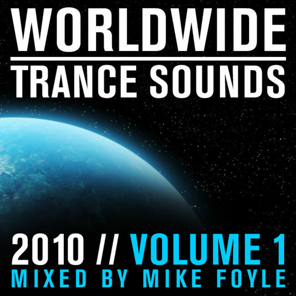Picture of Worldwide Trance Sounds 2010, Vol. 1 (Mixed by Mike Foyle)