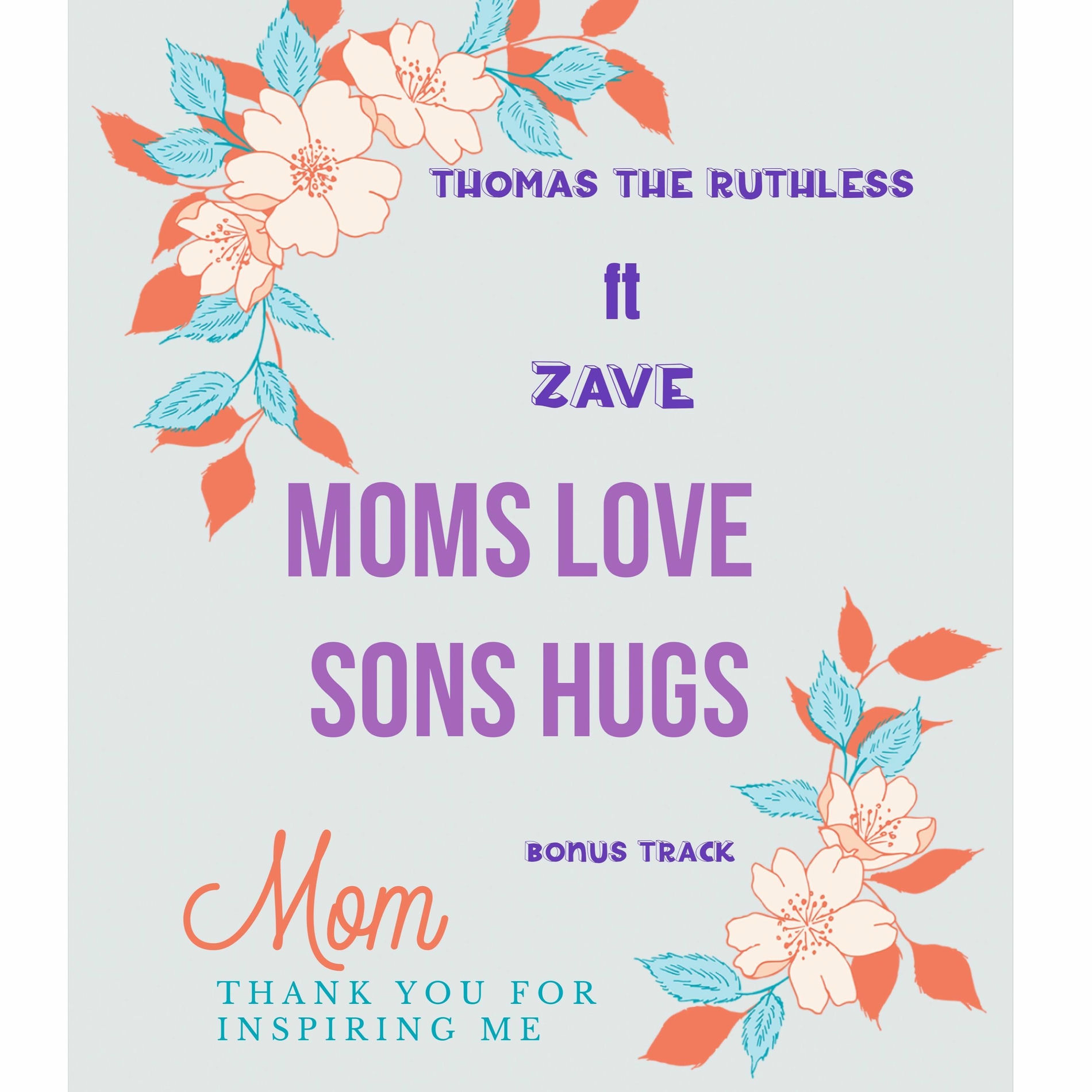 Album cover of Moms Love Sons Hugs (feat. Zave)
