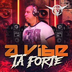 Cover of A Vibe Tá Forte