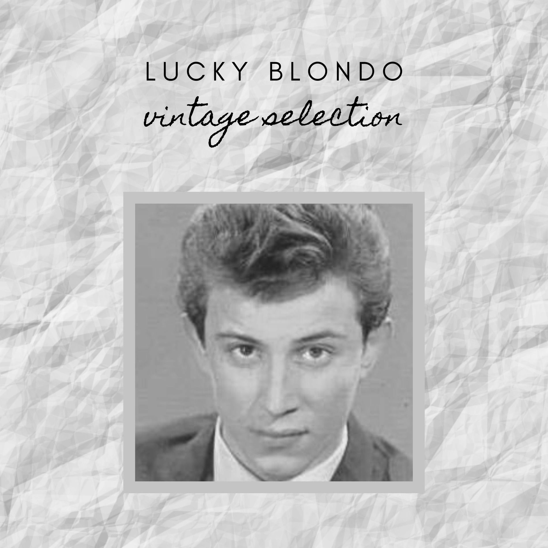 Album cover of Lucky Blondo - Vintage Selection