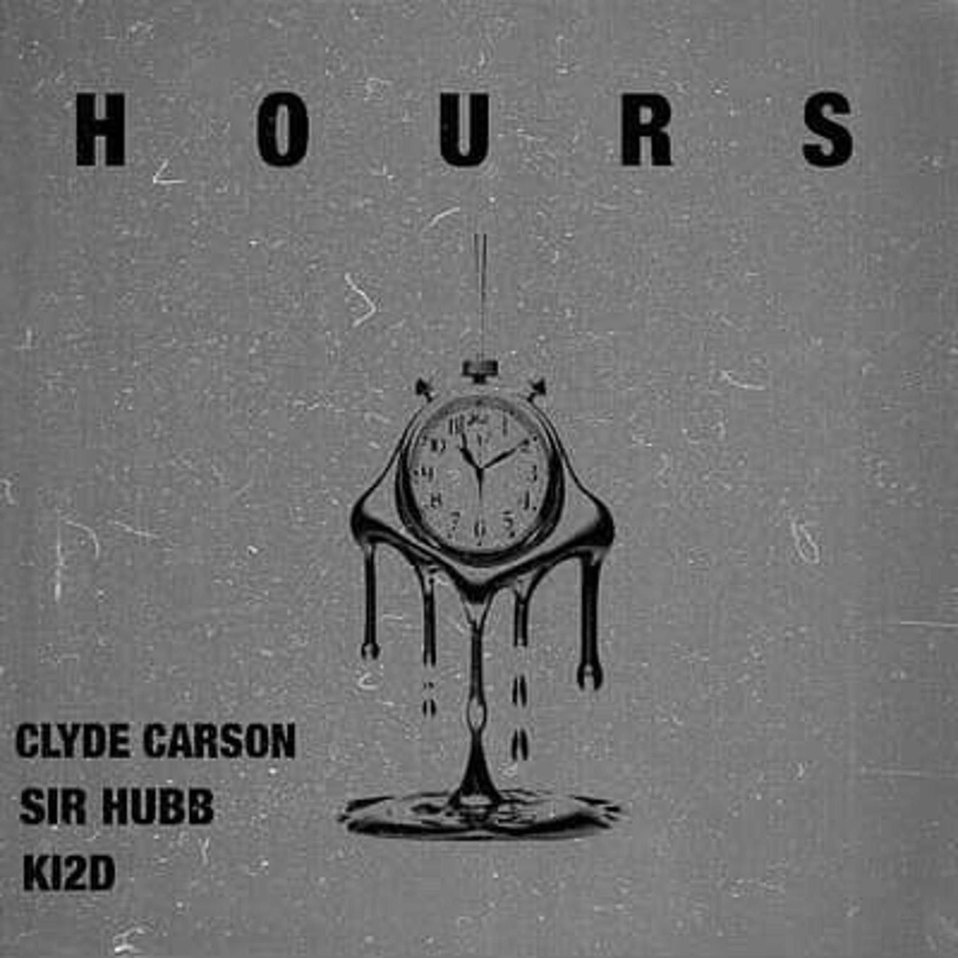 Album cover of Hours (feat. Clyde Carson & KI2D)