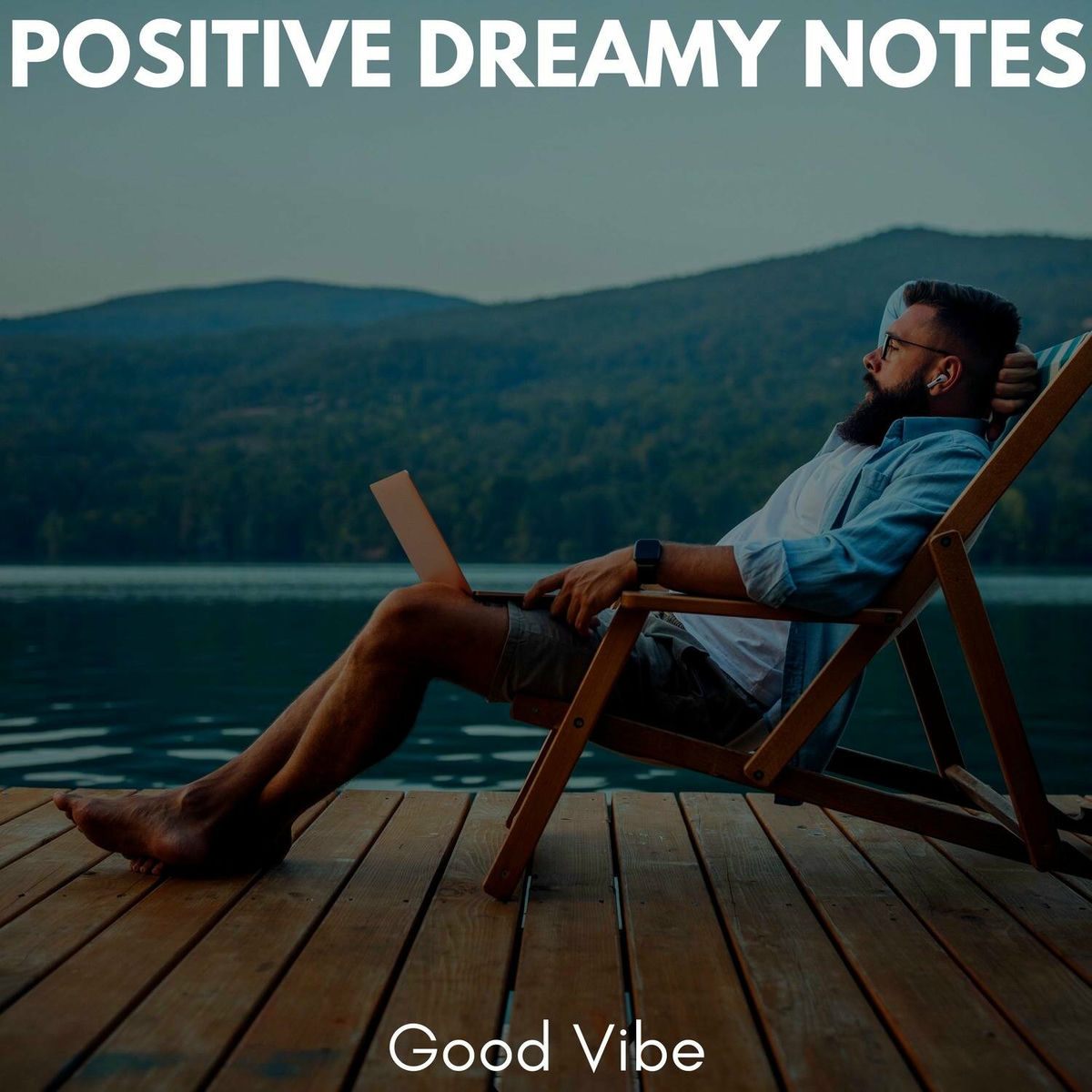 Album cover of Positive Dreamy Notes - Good Vibe