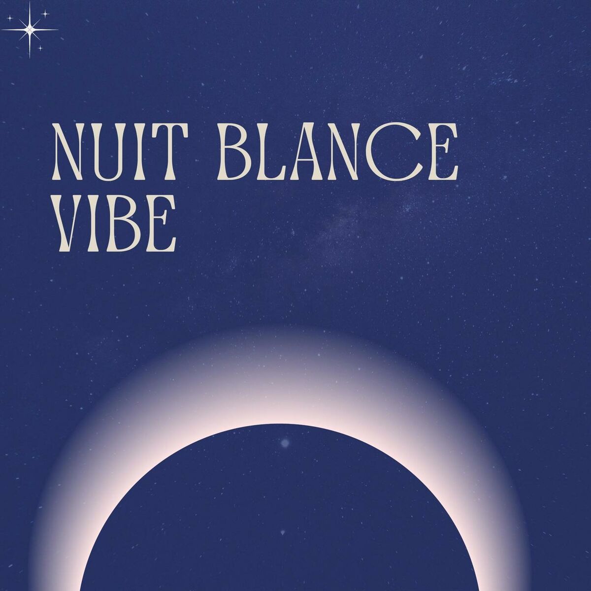 Album cover of Nuit Blanche Vibe
