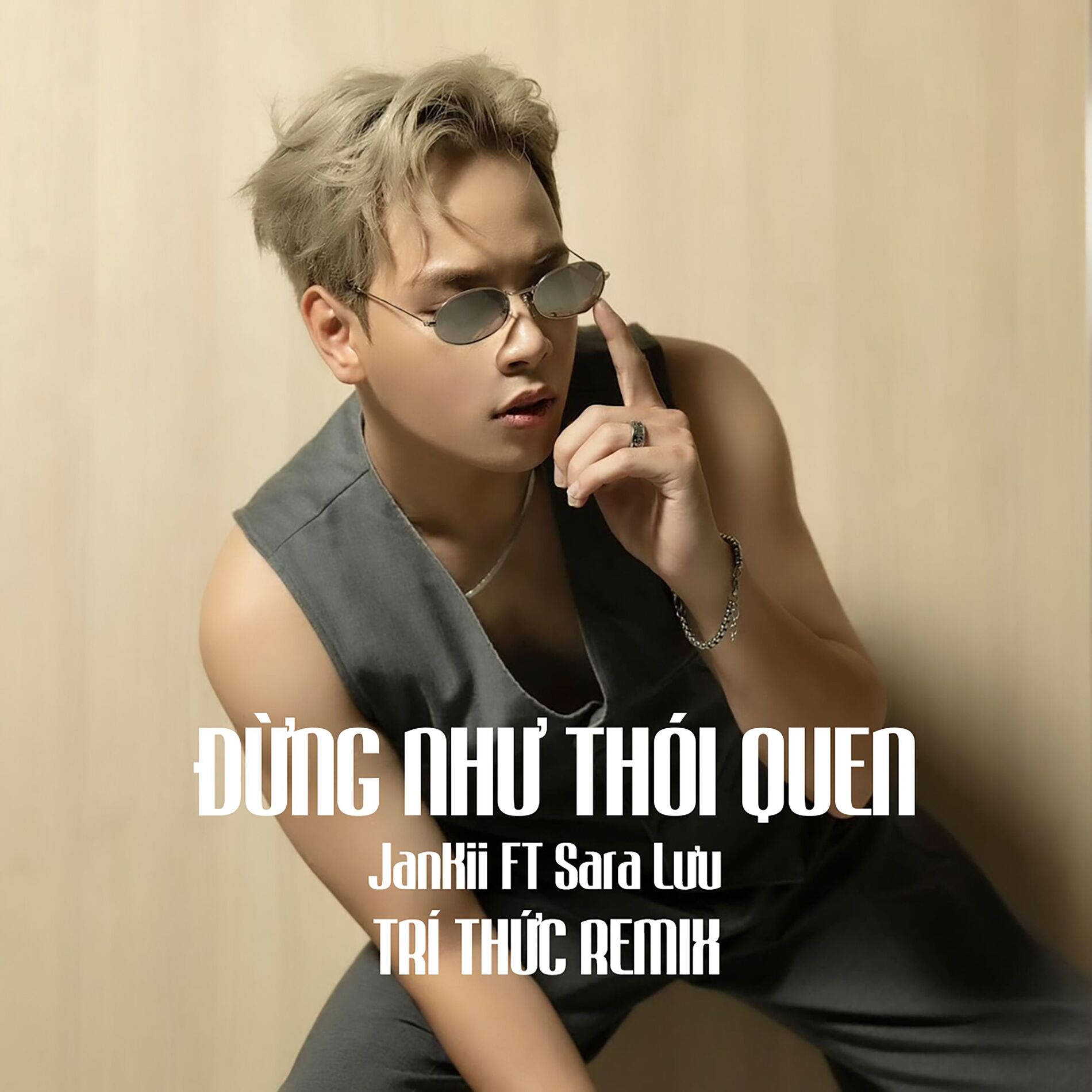 Album cover of Đừng Như Thói Quen - Jaykii Ft Sara Lưu Ft Trí Thức Remix