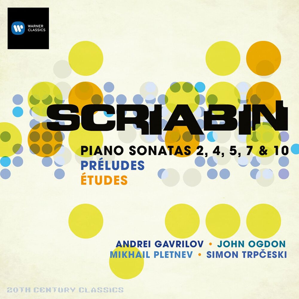 Picture of Scriabin: Piano Sonatas Nos. 2, 4, 5, 7 & 10, Preludes, Etudes