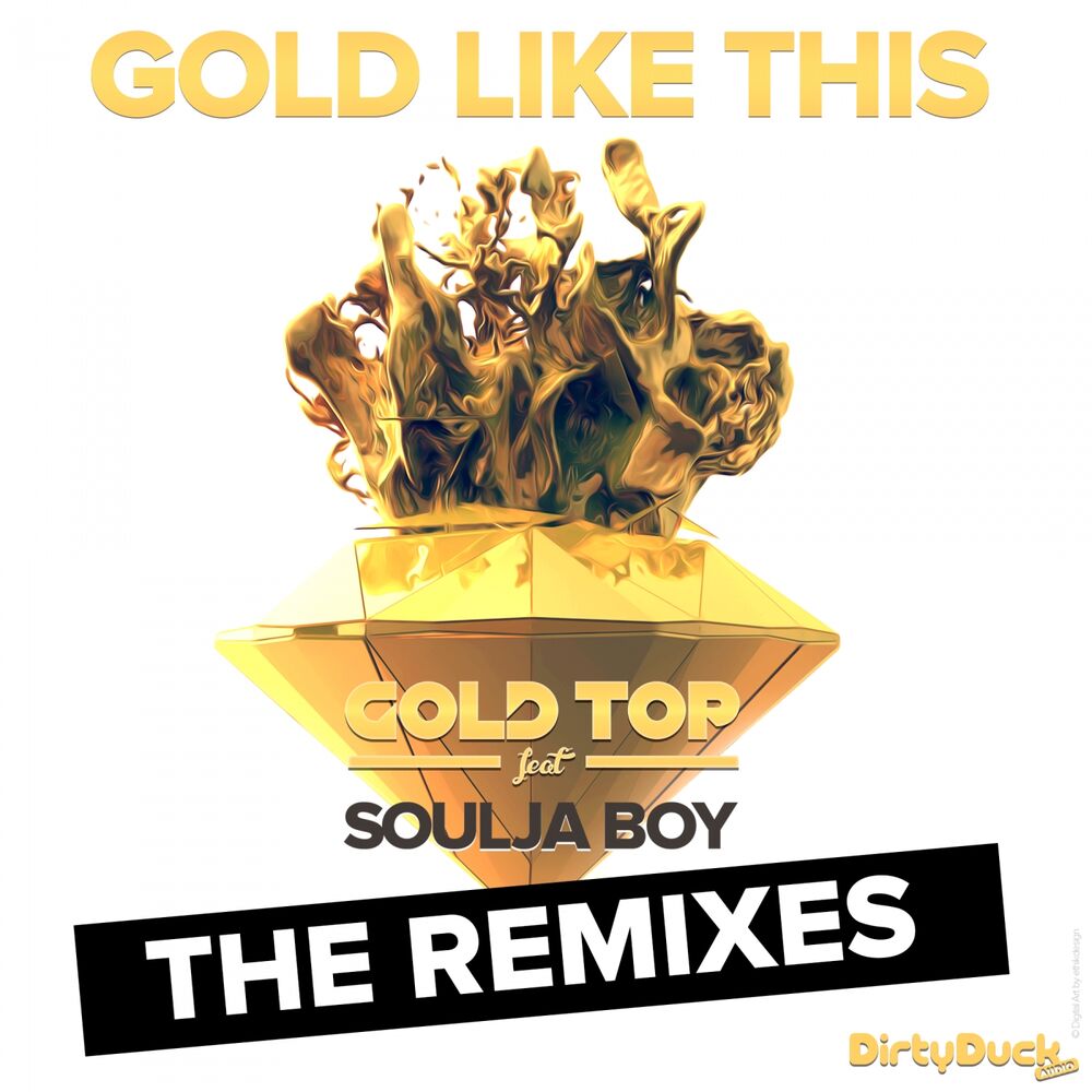 Picture of Gold Like This (Feat. Soulja Boy) (The Remixes)