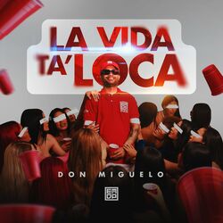 Cover of LA VIDA TA’ LOCA