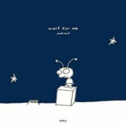 Cover of Wait For Me Ambient