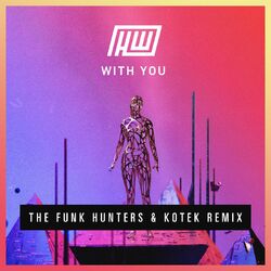 Cover of With You (The Funk Hunters & Kotek Remix)