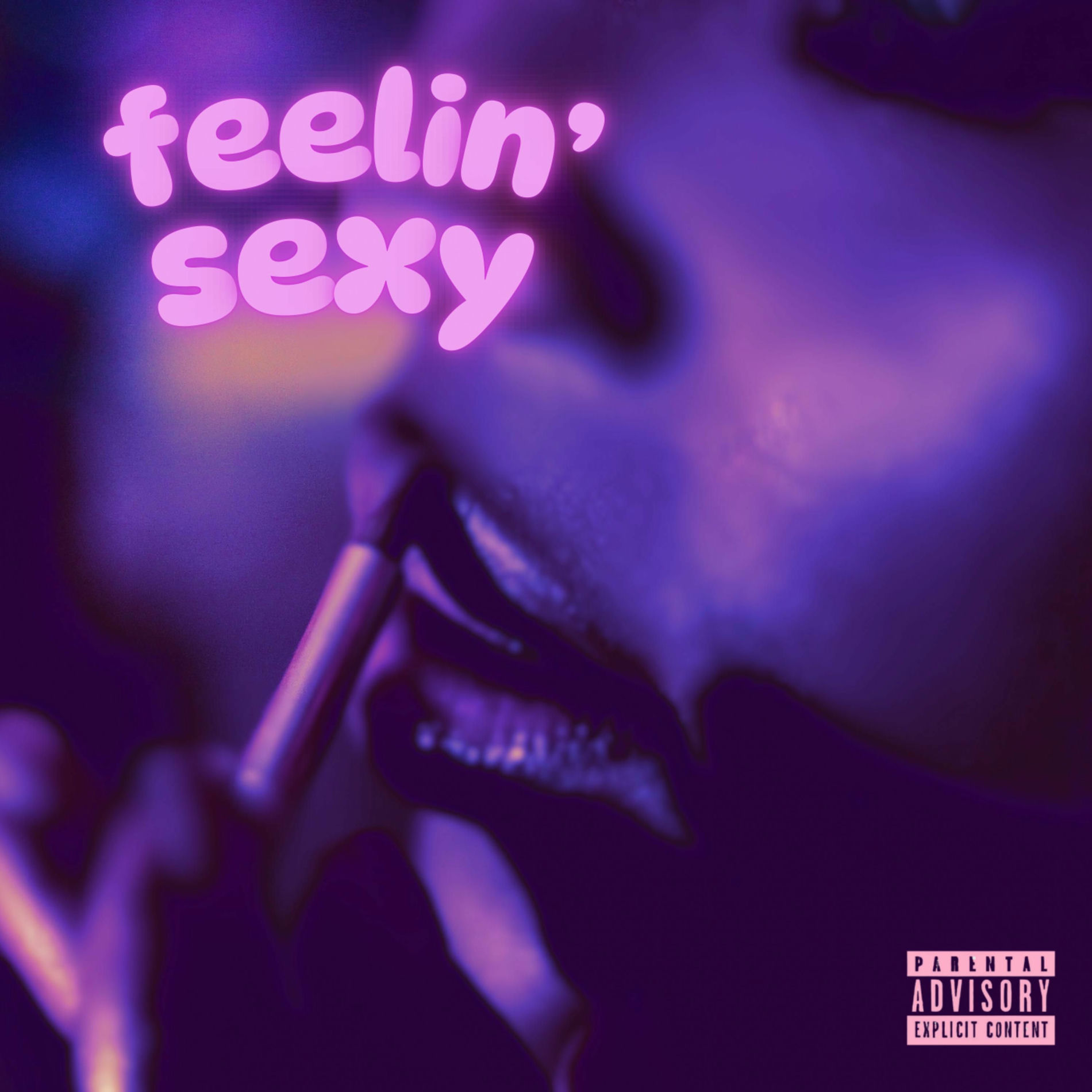 Album cover of feelin’ sexy
