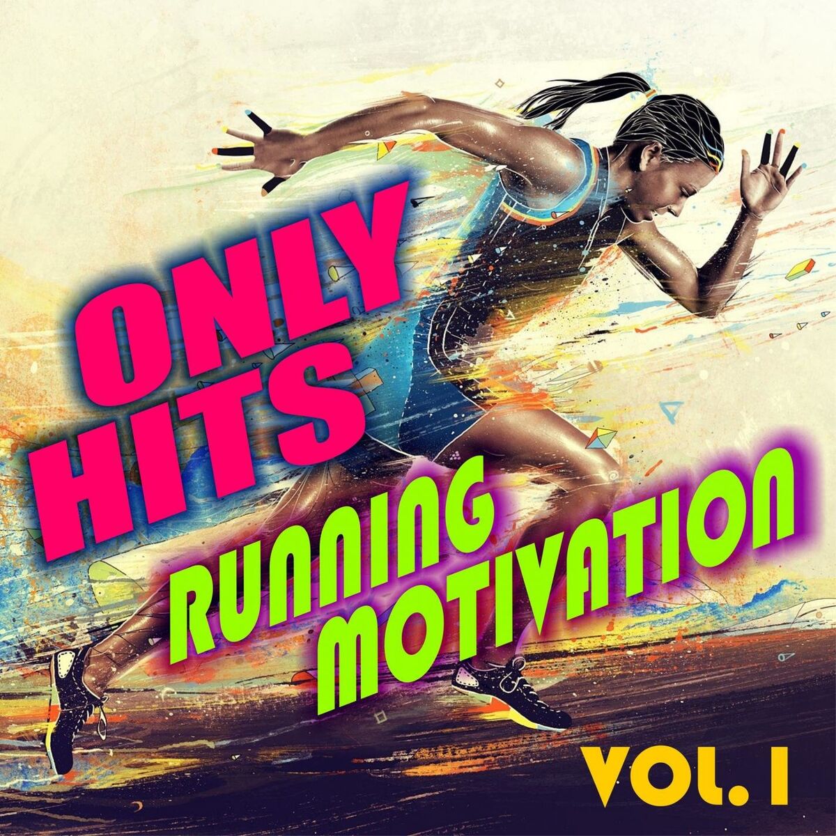 Album cover of Only Hits Running Motivation, Vol. 1