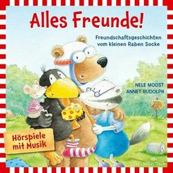 Alles Freunde! (Der kleine Rabe Socke) (Freundschaftsgeschichten vom kleinen Raben Socke)