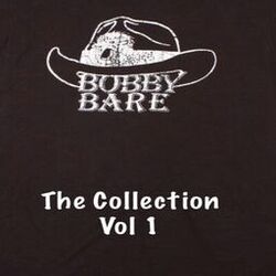 Cover of Bobby Bare The Collection, Vol. 1