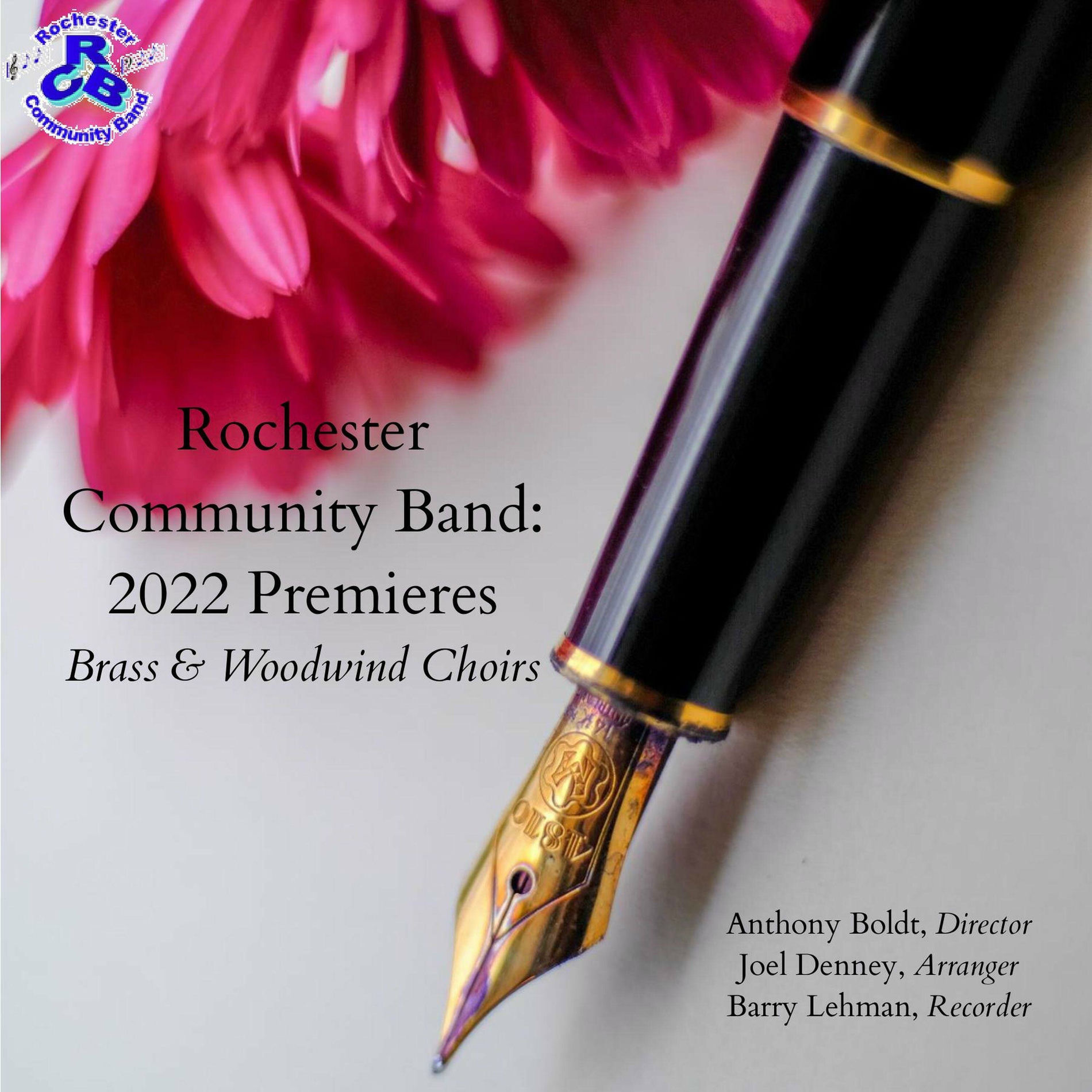 Album cover of Rochester Community Band: 2022 Premieres - Brass & Woodwind Choirs (Live in Concert)