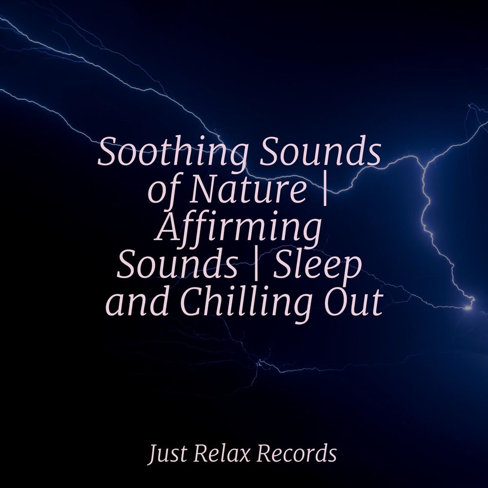 Picture of Soothing Sounds of Nature | Affirming Sounds | Sleep and Chilling Out