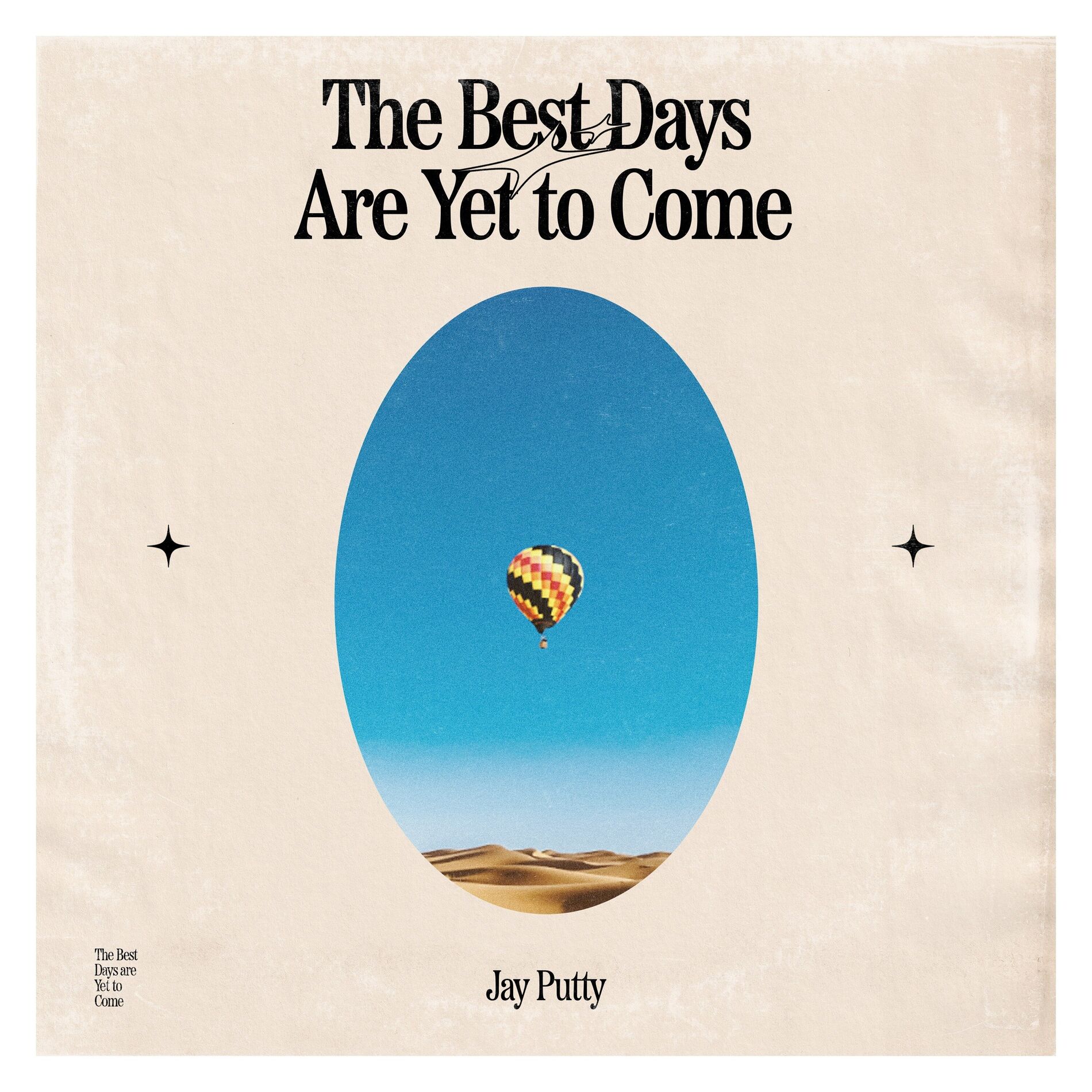 Album cover of The Best Days Are yet to Come