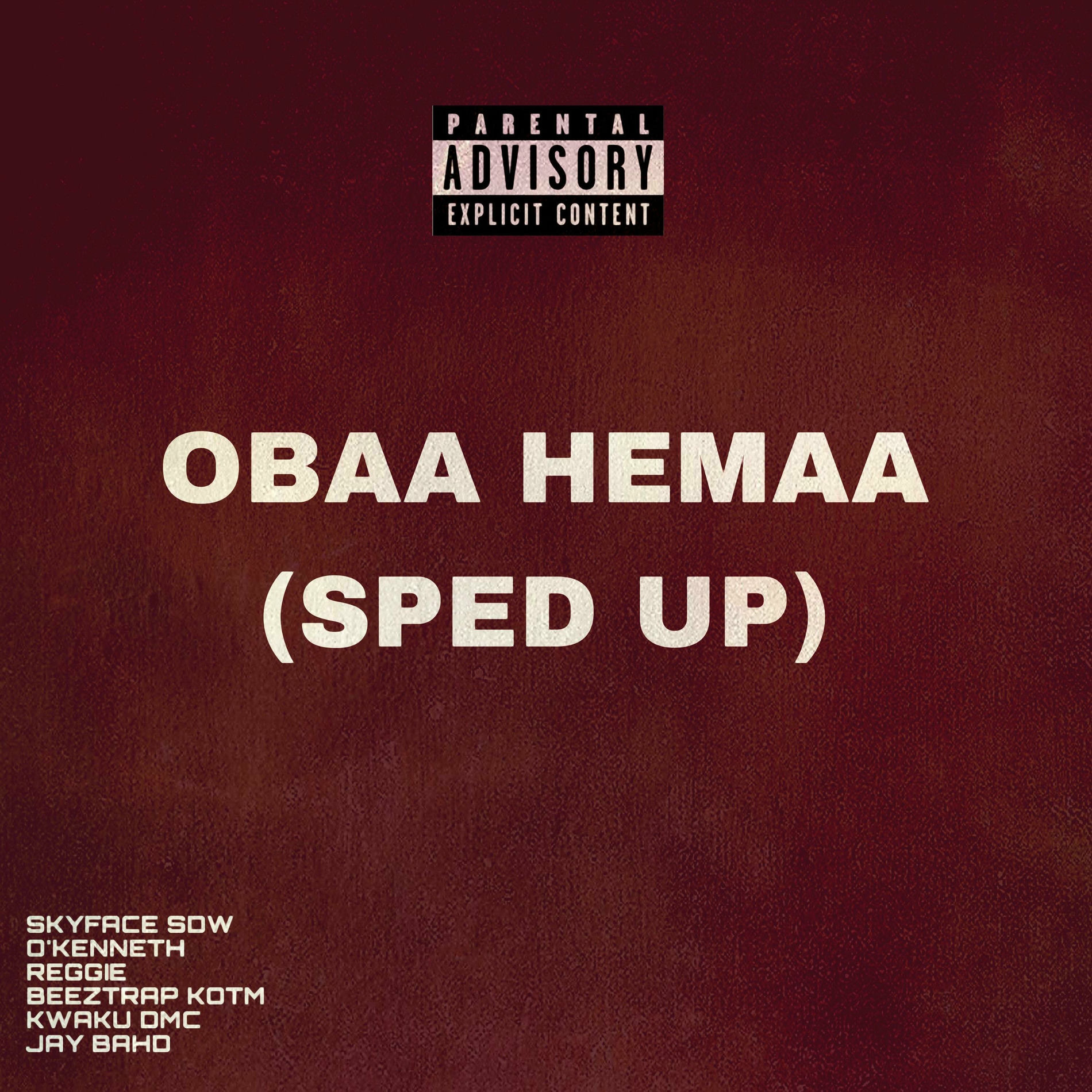 Album cover of Obaa Hemaa (Sped Up) (feat. O'Kenneth, Reggie, Beeztrap KOTM, Kwaku DMC & Jay Bahd)