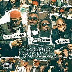 Cover of Doubting Thomas (feat. Umu Obiligbo & DaVido)
