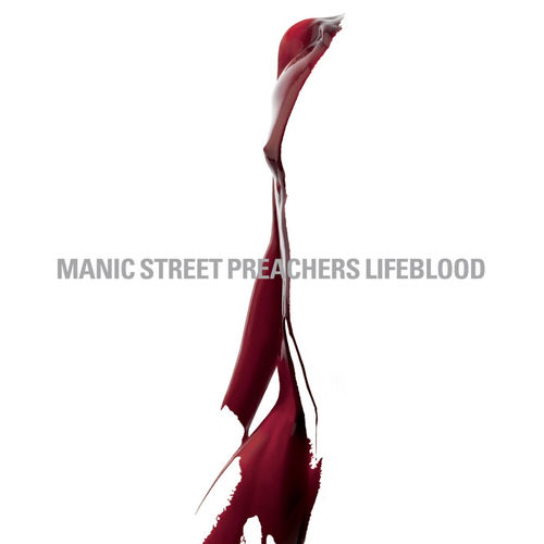 Manic Street Preachers - Lifeblood | Deezer